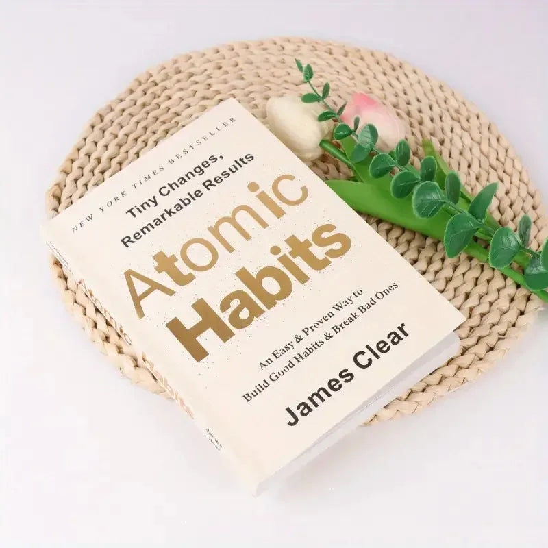 Atomic Habits by James Clear: Build Good Habits, Break Bad Ones - Tiny Changes, Remarkable Results - Evidence-Based Self- Book